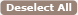 Deselect All