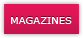 Magazines