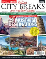 Italia! Guide: City Breaks & Weekend Escapes 2022