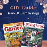 Gift Guide: Home & Garden magazines