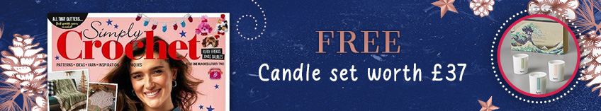 Simply Crochet, Free Candle set worth £37