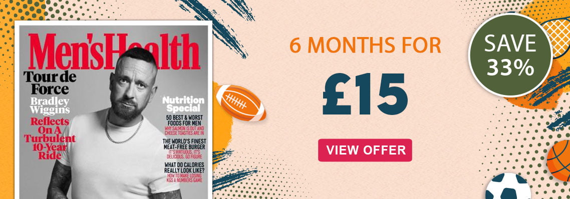 Men's Health 6 months for £15 save 33%