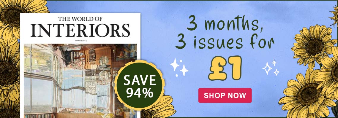 The World of Interiors 3 issues for £1. Save 94%